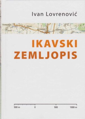 ivan lovrenović: ikavski zemljopis s fotografijama josipa lovrenovića - putovanje po bosni godine 2018.