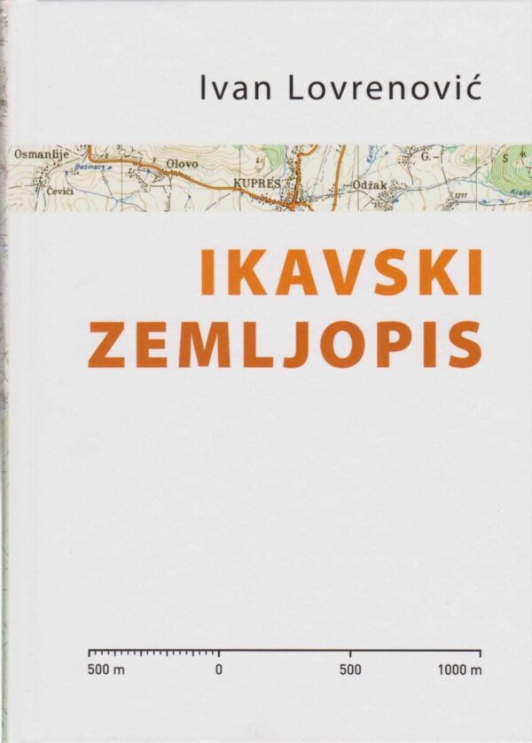 ivan lovrenović: ikavski zemljopis s fotografijama josipa lovrenovića - putovanje po bosni godine 2018.