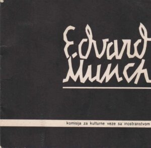 edvard munch (izložba) - komisija za kulturne veze sa inostranstvom