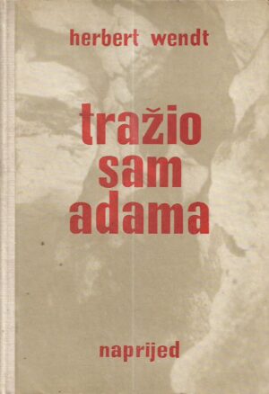 herbert wendt: tražio sam adama