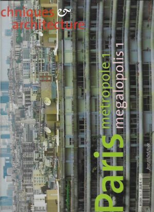 skupina autora: techniques in architecture - paris - megalopolis 1