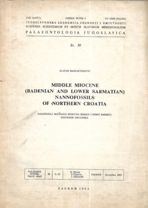 zlatan bajraktarević: middle miocene (badenian and lower sarmatian) nannofossils of northern croatia