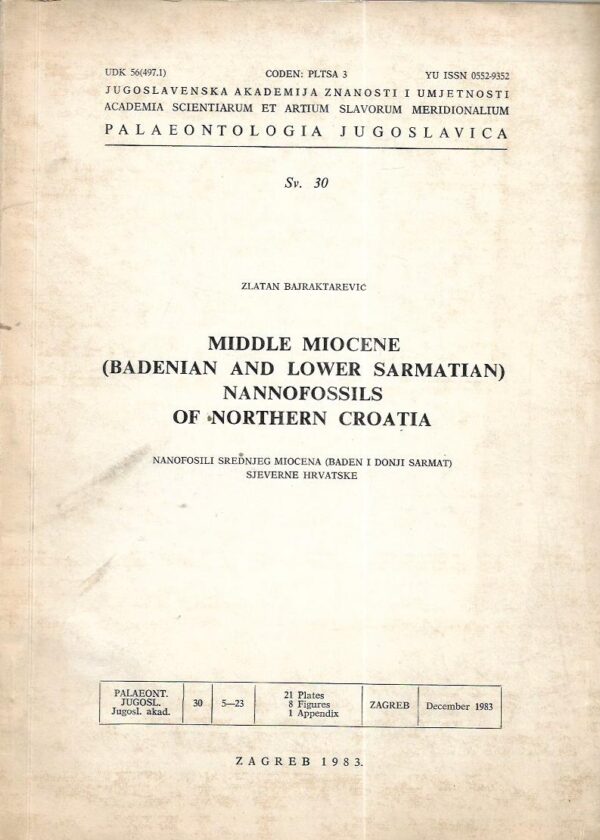 zlatan bajraktarević: middle miocene (badenian and lower sarmatian) nannofossils of northern croatia