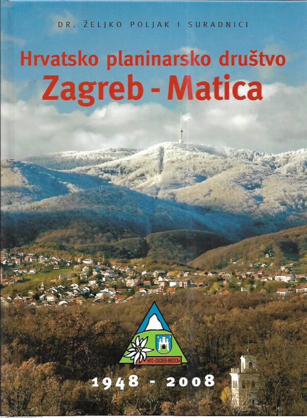 Željko poljak et al.: hrvatsko planinarsko društvo zagreb - matica