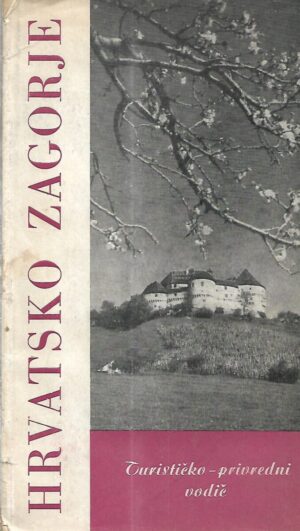 vlado stopar (ur.): hrvatsko zagorje - turističko-privredni vodič