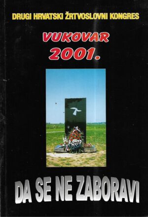 zvonimir Šeparović (ur.): da se ne zaboravi - zbornik radova drugog hrvatskog žrtvoslovnog kongresa