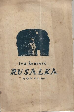 ivo Šarinić: rusalka