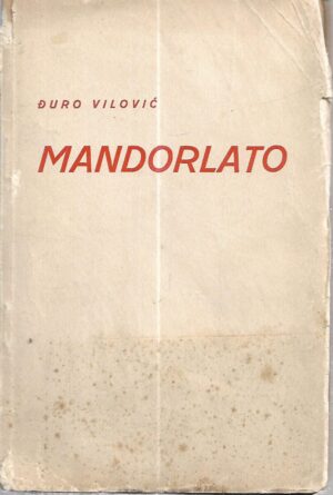 Đuro vilović: mandorlato