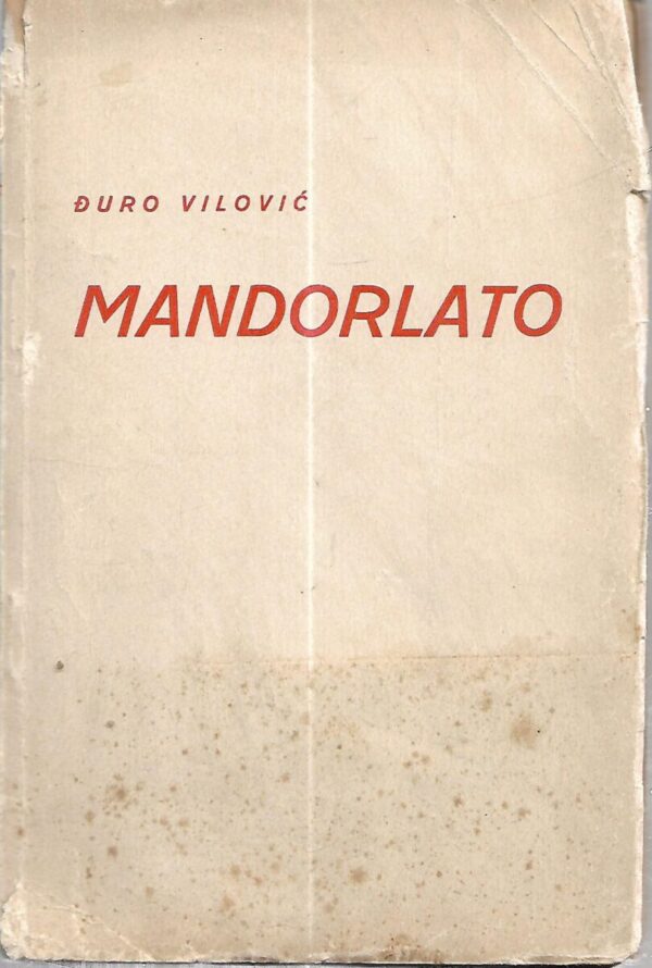 Đuro vilović: mandorlato