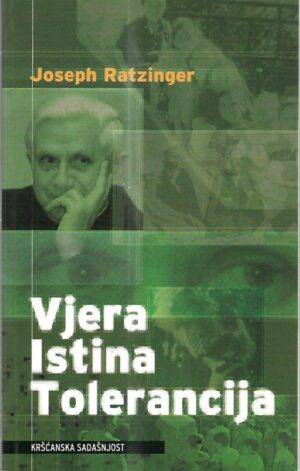 joseph ratzinger: vjera - istina - tolerancija