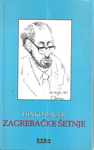 hinko bauer: zagrebačke šetnje