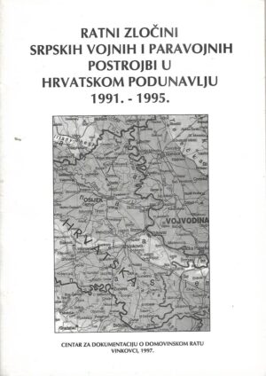 skupina autora: ratni zločini srpskih vojnih i paravojnih postrojbi u hrvatskom podunavlju, 1991.-1995.