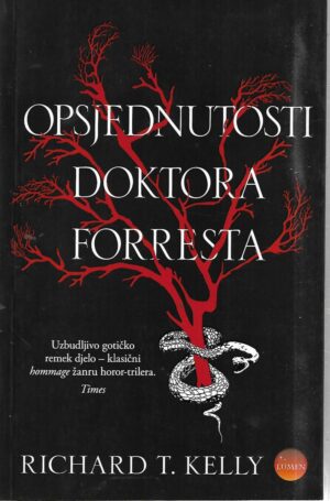 richard t. kelly: opsjednutosti doktora forresta