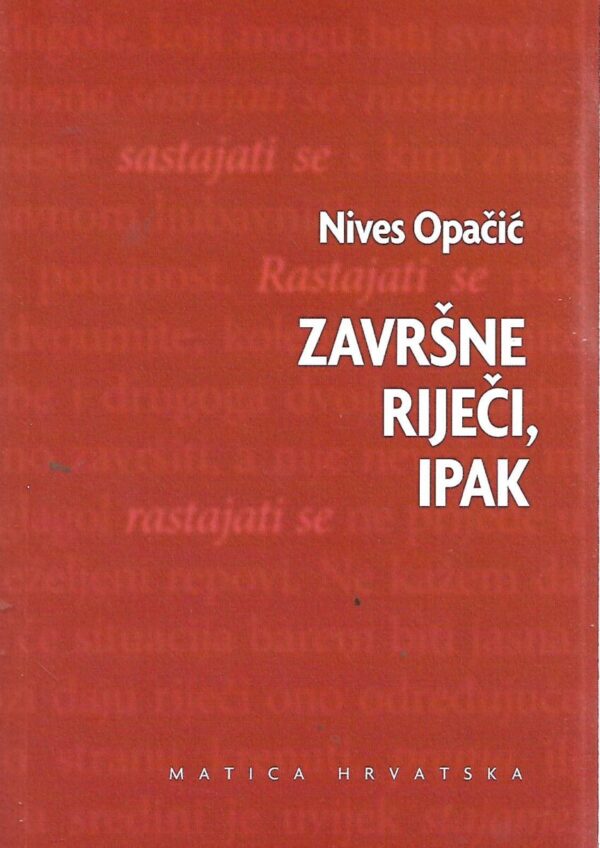 nives opačić: završne riječi, ipak