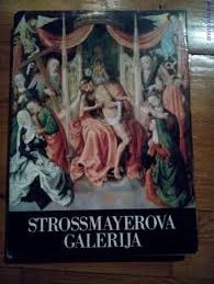 vinko zlamalik: strossmayerova galerija starih majstora jugoslavenske akademije znanosti i umjetnosti