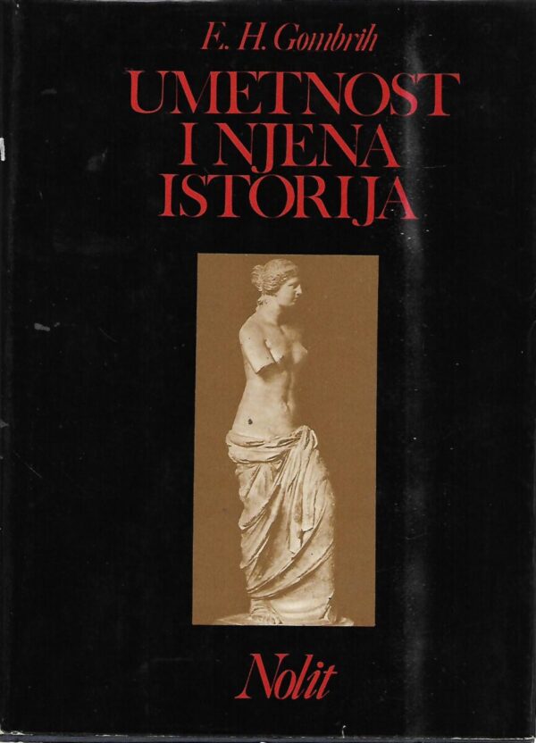 e.h. gombrich: umetnost i njena istorija