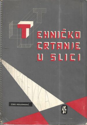 Ćiril koludrović: tehničko crtanje u slici