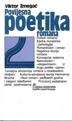 viktor Žmegač: povijesna poetika romana