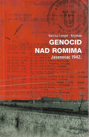 narcisa lengel - krizman: genocid nad romima jasenovac 1942.