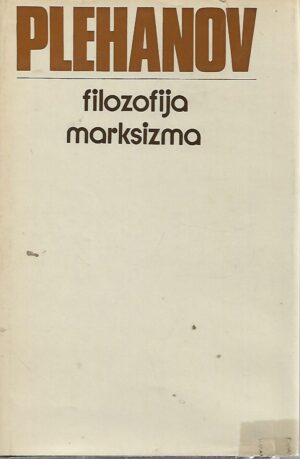 g. v. plehanov: filozofija marksizma