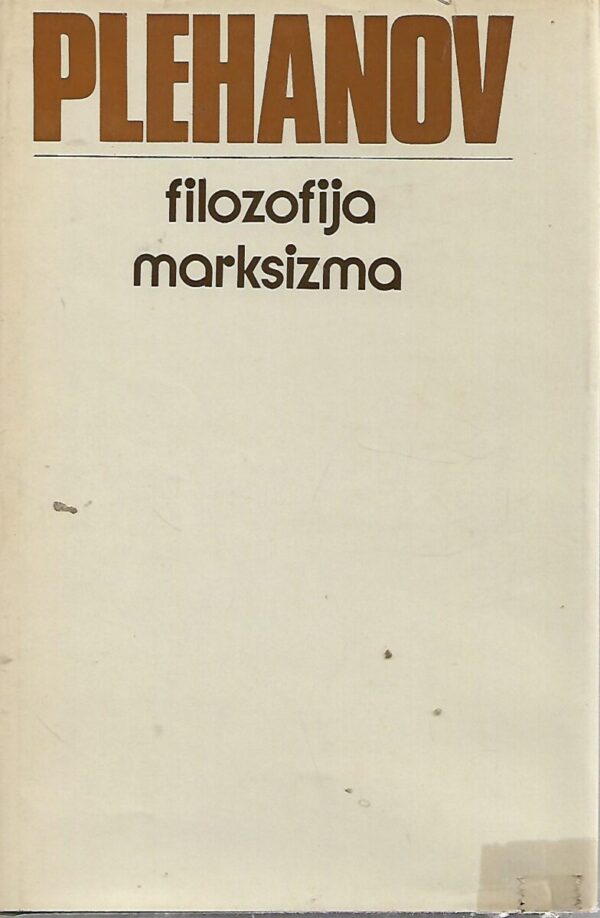 g. v. plehanov: filozofija marksizma