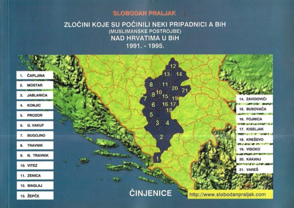 slobodan praljak: zločini koje su počinili neki pripadnici a bih (muslimanske postrojbe) nad hrvatima u bih 1991.-1995.