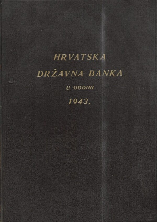 dragutin toth: hrvatska državna banka u godini 1943.