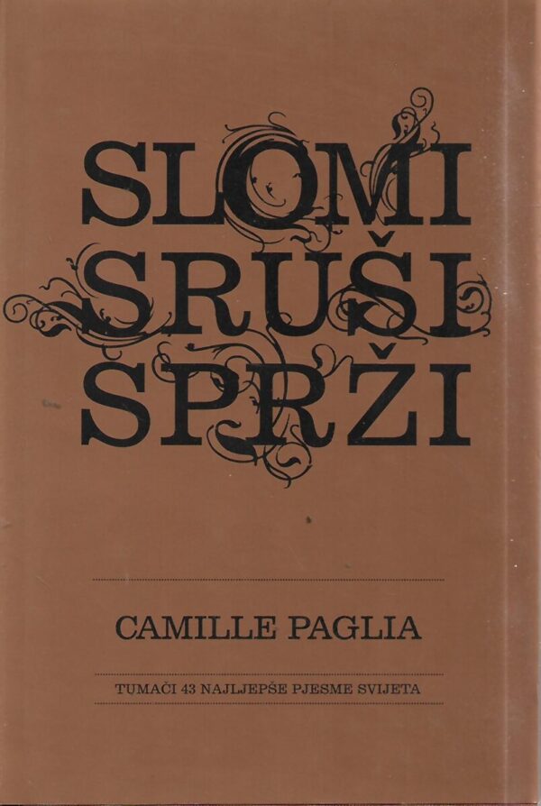 camille paglia: slomi, sruši, sprži