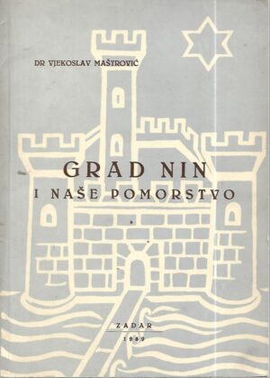 vjekoslav maštrović: grad nin i naše pomorstvo