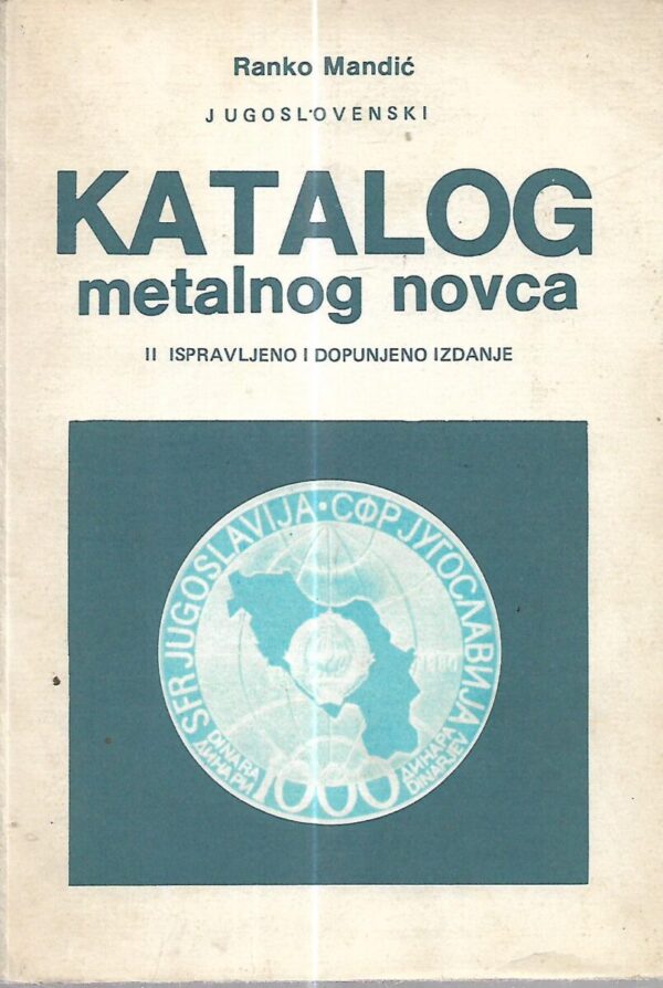 ranko mandić: jugoslovenski katalog metalnog novca