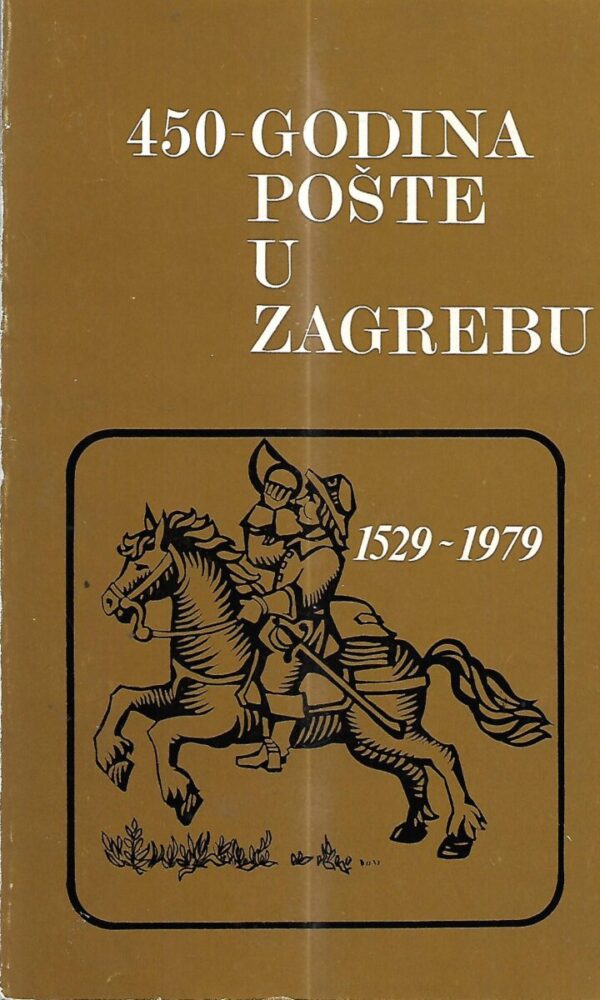 velimir sokol: 450 godina pošte u zagrebu 1529-1979