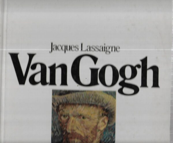 jacques lassaigne: van gogh