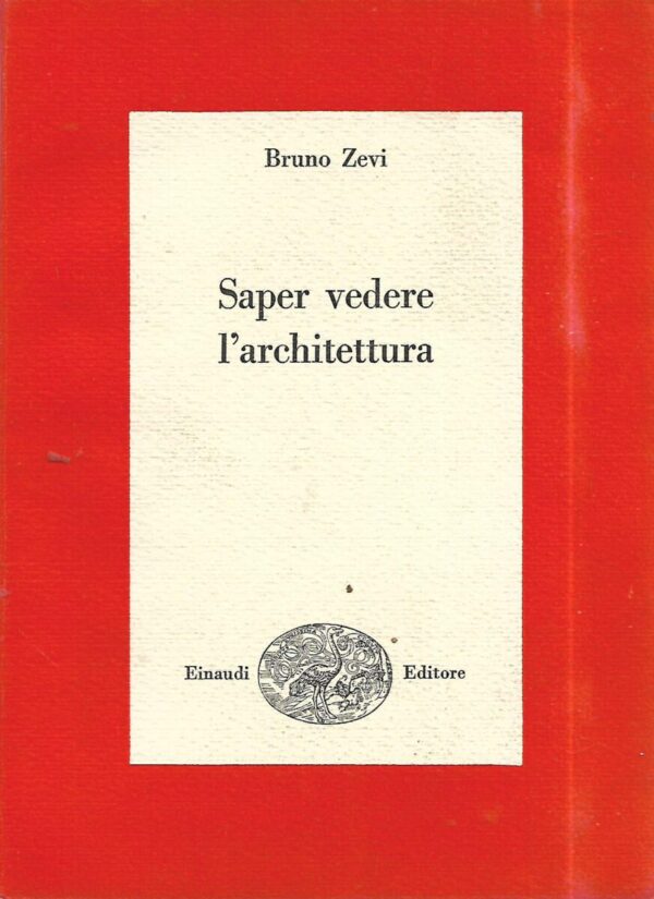 bruno zevi: saper vedere l'architettura