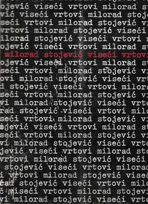 milorad stojević: viseći vrtovi