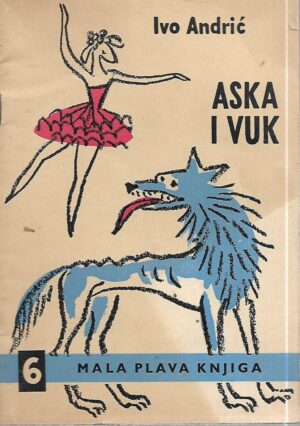 ivo andrić: aska i vuk