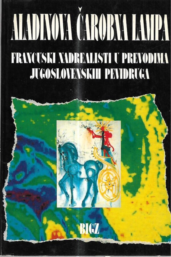 dimitrije tasić (ur.): aladinova čarobna lampa - francuski nadrealisti u prevodima jugoslovenskih pevidruga