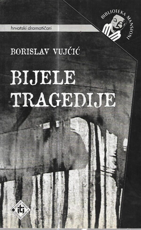 borislav vujičić: bijele tragedije