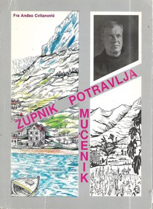 anđeo cvitanović: Životni put mučenika fra ante cvitanovića