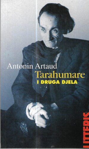 antonin artaud: tarahumare i druga djela