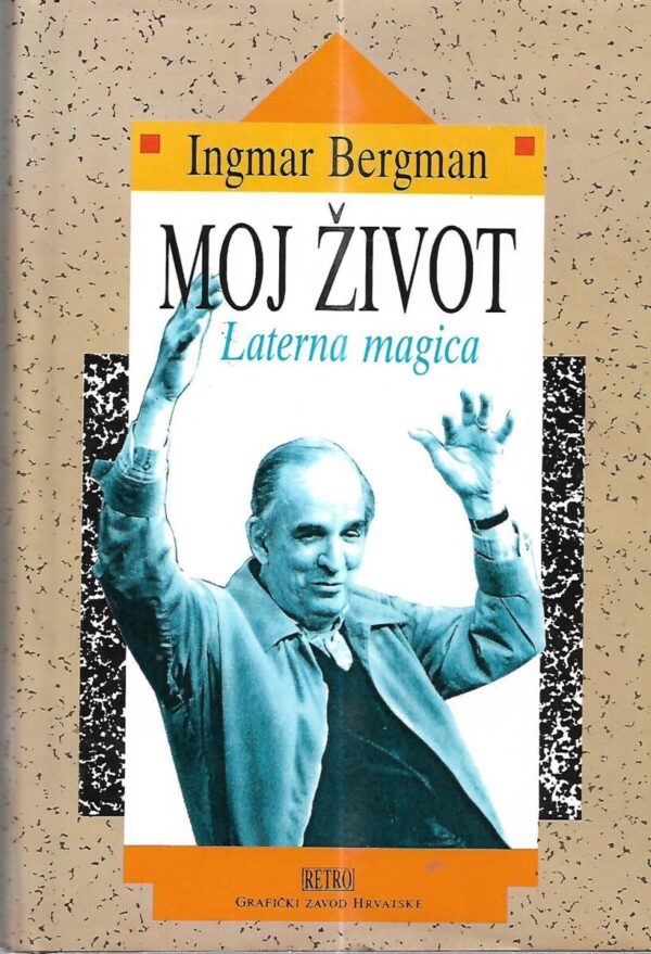 ingmar bergman: moj život - laterna magica