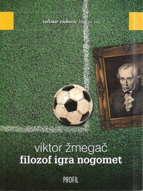 viktor Žmegač: filozof igra nogomet