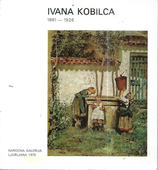 anica cevc (ur.): ivana kobilca 1861-1926