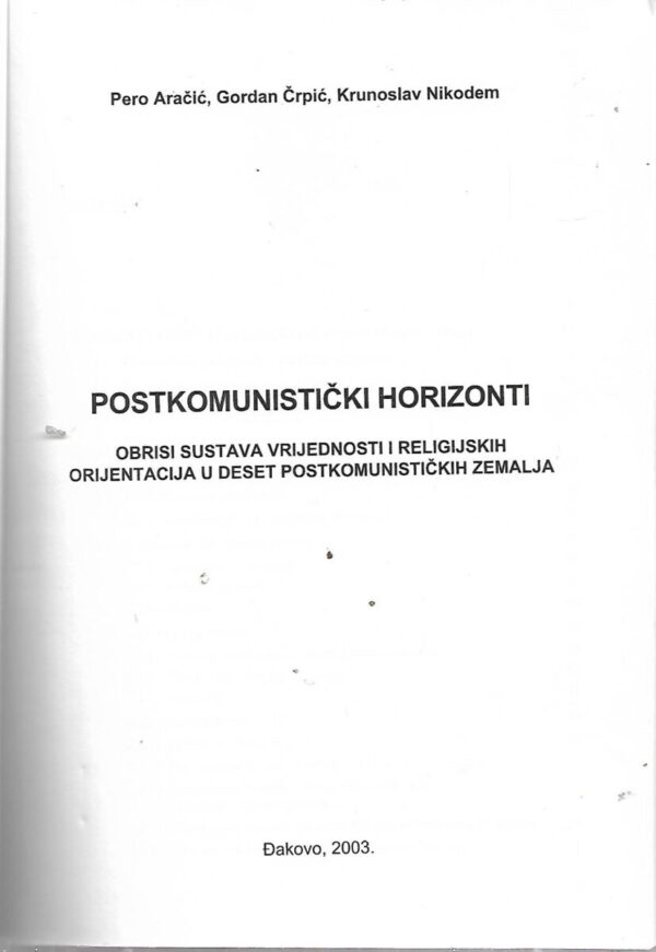 pero aračić, gordan Črpić, krunoslav nikodem: postkomunistički horizonti