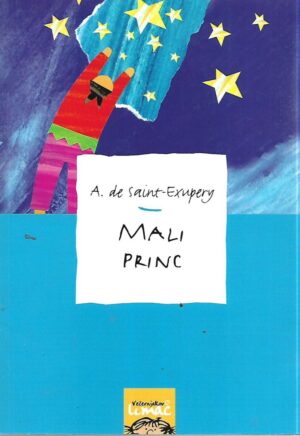 a. de saint-exupery: mali princ