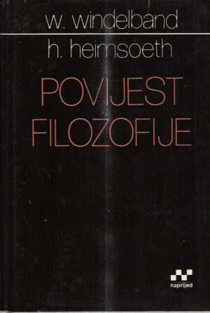 wilhelm windelband, heinz heimsoeth : povijest filozofije i, ii