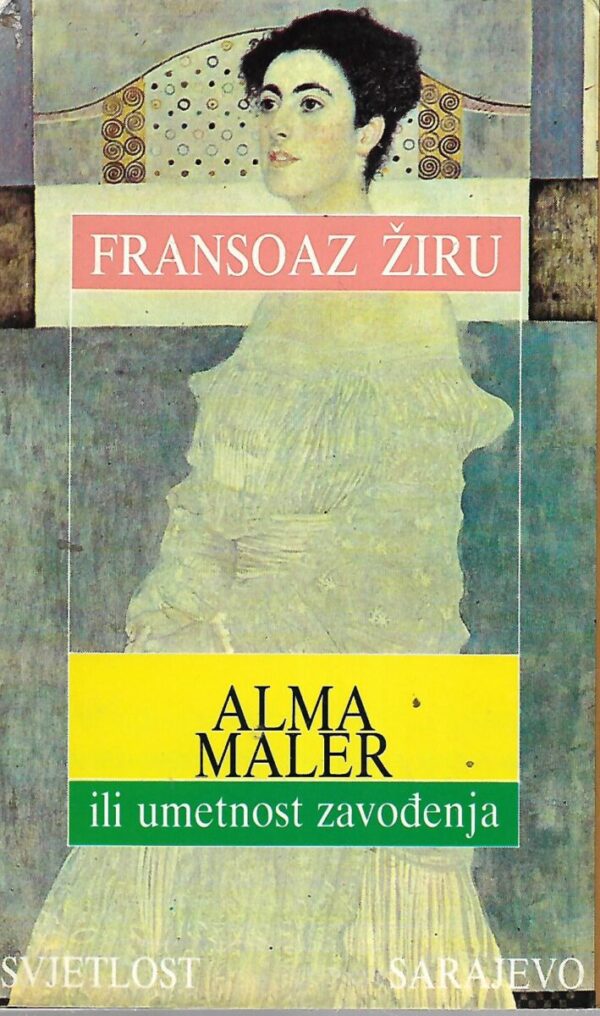 francoise giroud: alma maler ili umetnost zavođenja