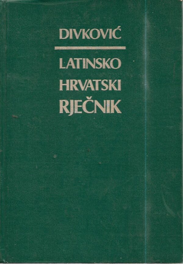 mirko divković: latinsko-hrvatski rječnik za škole