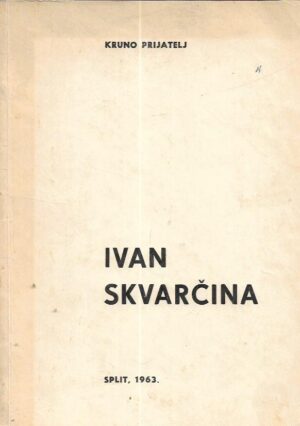 kruno prijatelj: ivan skvarčina