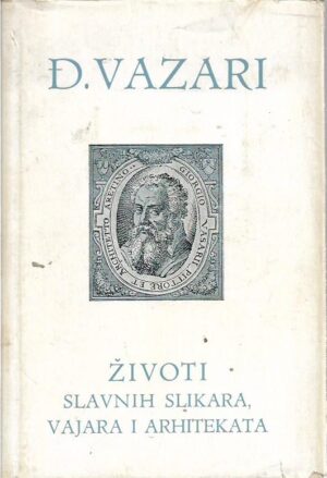 Đorđo vazari: Životi slavnih slikara, vajara i arhitekata