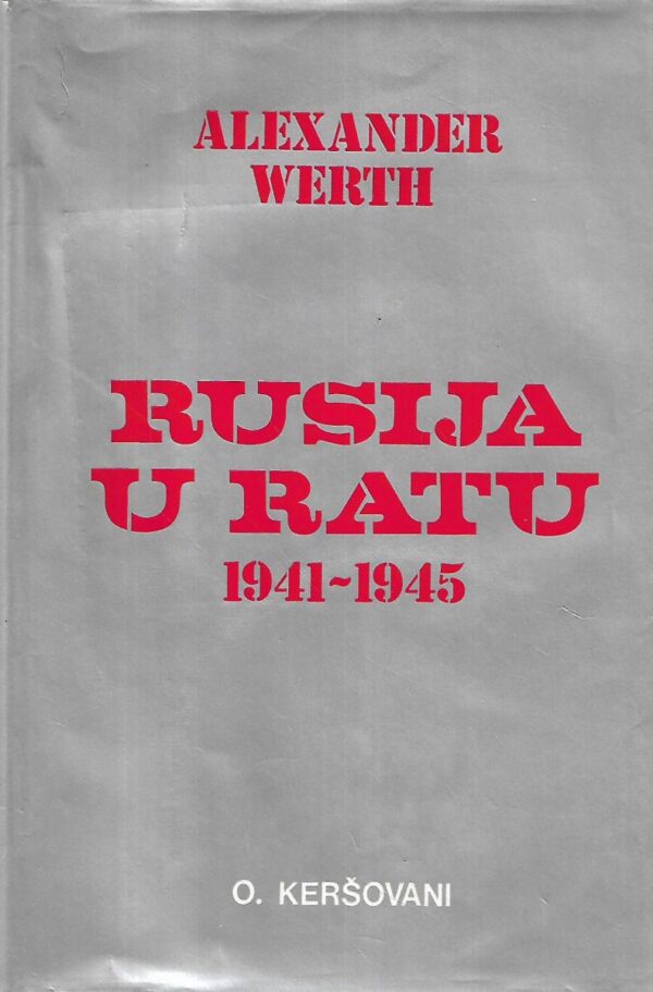 alexander werth: rusija u ratu 1941-1945 1-2